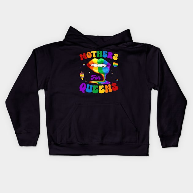 Mothers for Queens LgBT Ally Pride Party Gift For Women Mother day Kids Hoodie by tearbytea